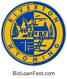 Business Loans in Riverton Wyoming